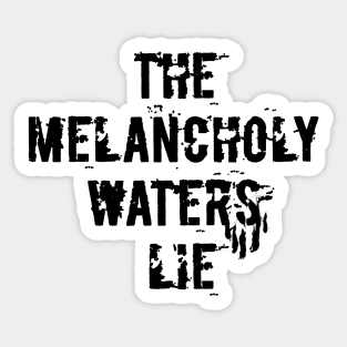 Melancholy Sticker